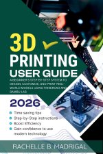 3D Printing User Guide