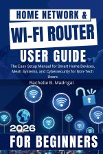 Home Network & Wi-Fi Router User Guide