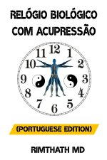 Relógio Biológico com Acupressão