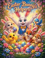 Easter Bunny's Helpers!