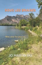 SOUS LES BRAISES