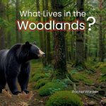 What Lives in the Woodlands?