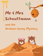 Mr & Mrs Schnuffmann and the Arabian Honey Mystery