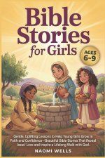 Bible Stories For Girls Ages 6-9