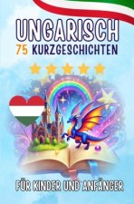 Zweisprachige Kurzgeschichten: Deutsch-Ungarisch