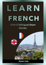 Learn French with 51 Bilingual Short Stories