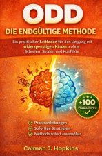 ODD Die endgültige Methode