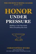 Honor Under Pressure