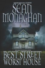 Best Street, Worst House