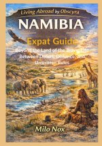 NAMIBIA Expat Guide