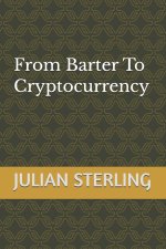 From Barter To Cryptocurrency