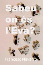 Sabeu on és l'Eva?
