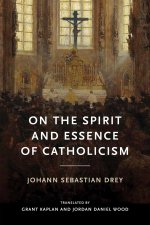 On the Spirit and Essence of Catholicism