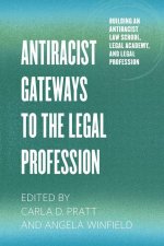 Antiracist Gateways to the Legal Profession