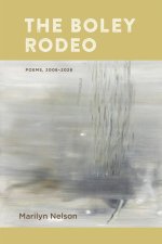 The Boley Rodeo – Poems, 2008–2026