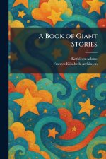 A Book of Giant Stories