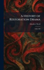 A History of Restoration Drama