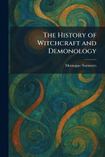 The History of Witchcraft and Demonology
