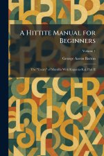 A Hittite Manual for Beginners