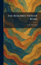 The Resurrection of Rome