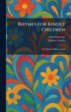 Rhymes for Kindly Children