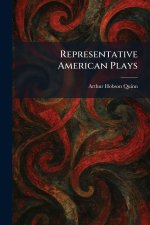 Representative American Plays