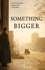Something Bigger