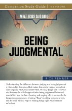 What Jesus Said About...Being Judgmental Study Guide
