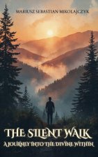 The Silent Walk