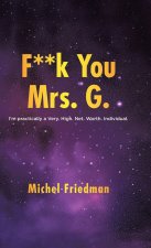 F**K You Mrs. G.