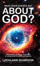 What Does Science Say About God?