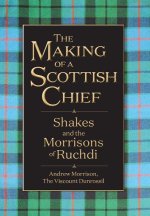 The Making of a Scottish Chief