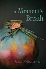 A Moment's Breath