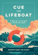 Cue the Lifeboat