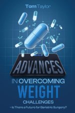 Advances in Working With Weight