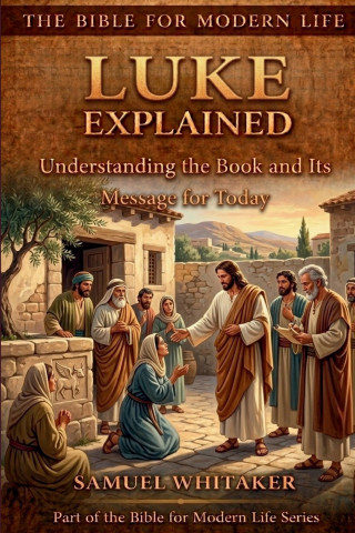 Luke Explained