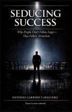 Seducing Success