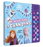 LA REINE DES NEIGES 1 et 2 - Livre sonore - Mon Histoire en Chansons - Disney
