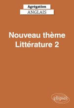 Agrégation Anglais 2027 - Nouveau thème Littérature 2
