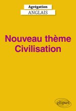 Agrégation Anglais 2027 - Nouveau thème Civilisation