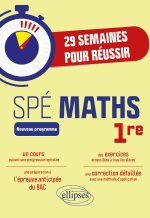 29 semaines pour réussir les Maths en 1re Spé