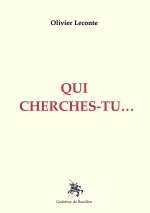 Qui cherches-tu…