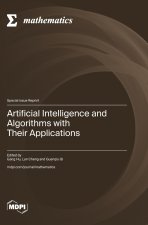 Artificial Intelligence and Algorithms with Their Applications
