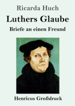 Luthers Glaube (Großdruck)