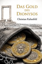 Das Gold des Dionysos
