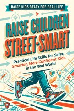 Raise Children Street-Smart