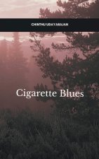 Cigarette Blues
