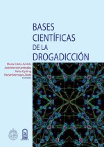 Bases científicas de la drogadicción