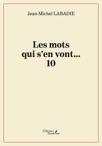 Les mots qui s'en vont... 10