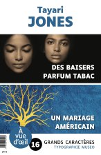 OFFRE DECOUVERTE TAYARI JONES (DES BAISERS PARFUM TABAC – UN MARIAGE AMERICAIN)